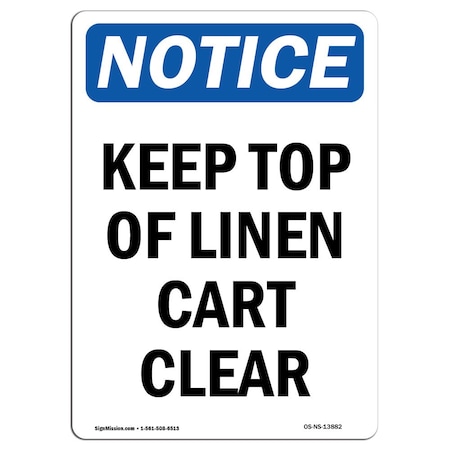 Signmission Safety Sign, OSHA Notice, 5" Height, Keep Top Of Linen Cart Clear Sign, Portrait, 10PK OS-NS-D-35-V-13882-10PK